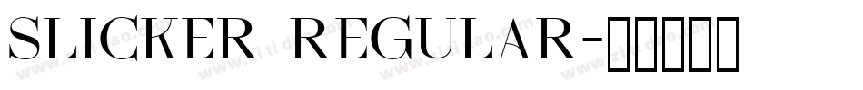 Slicker Regular字体转换